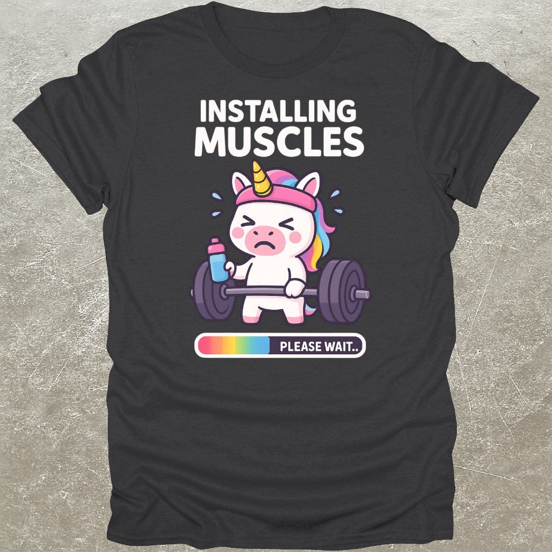 Installing Muscles Unicorn Funny Gym T-Shirt