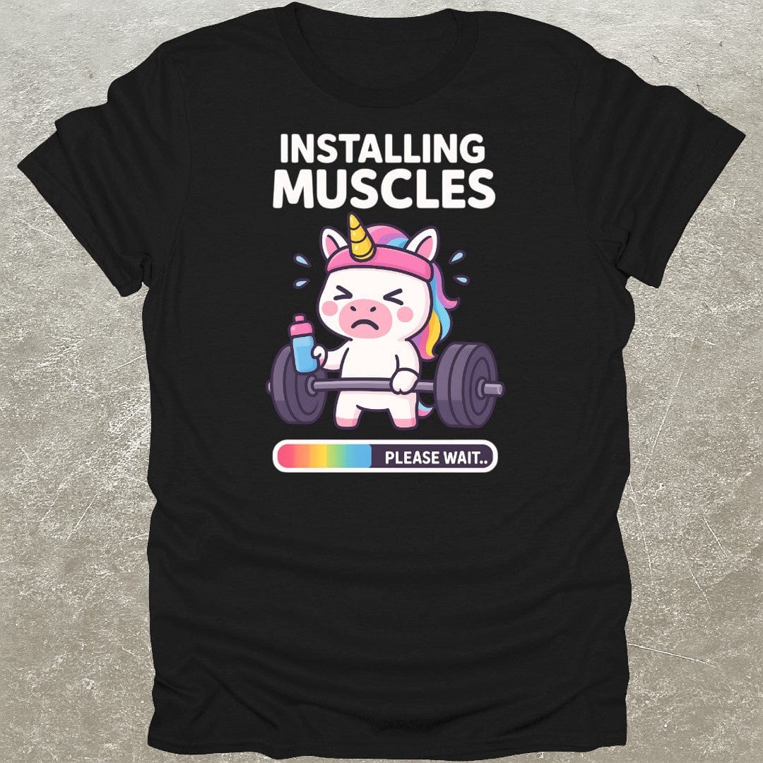 Installing Muscles Unicorn Funny Gym T-Shirt