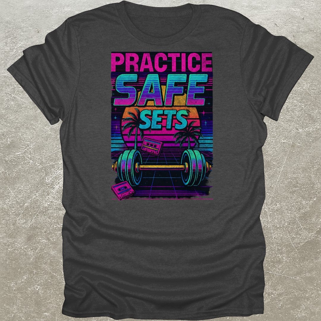 Practice Safe Sets 80's Funny Gym T-Shirt