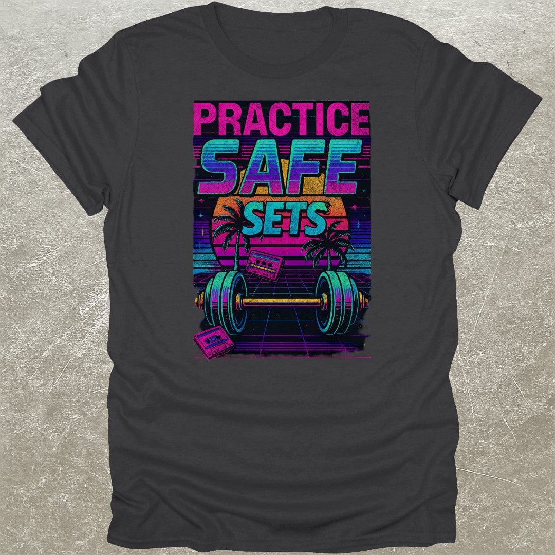 Practice Safe Sets 80's Funny Gym T-Shirt