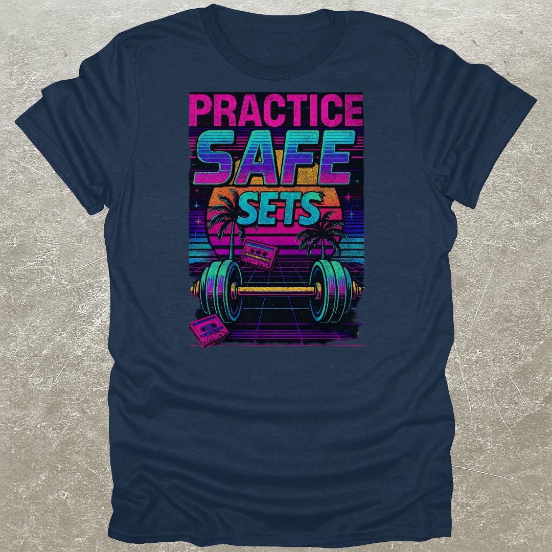 Practice Safe Sets 80's Funny Gym T-Shirt