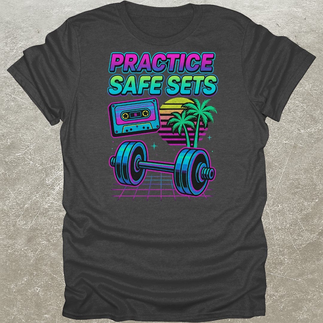 Practice Safe Sets 80's Funny Gym T-Shirt