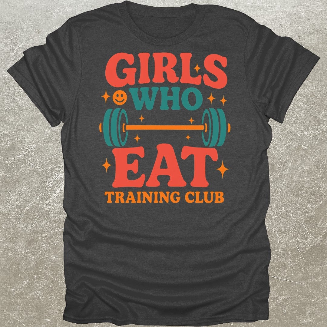 Girls Who Eat Training Club T-Shirt