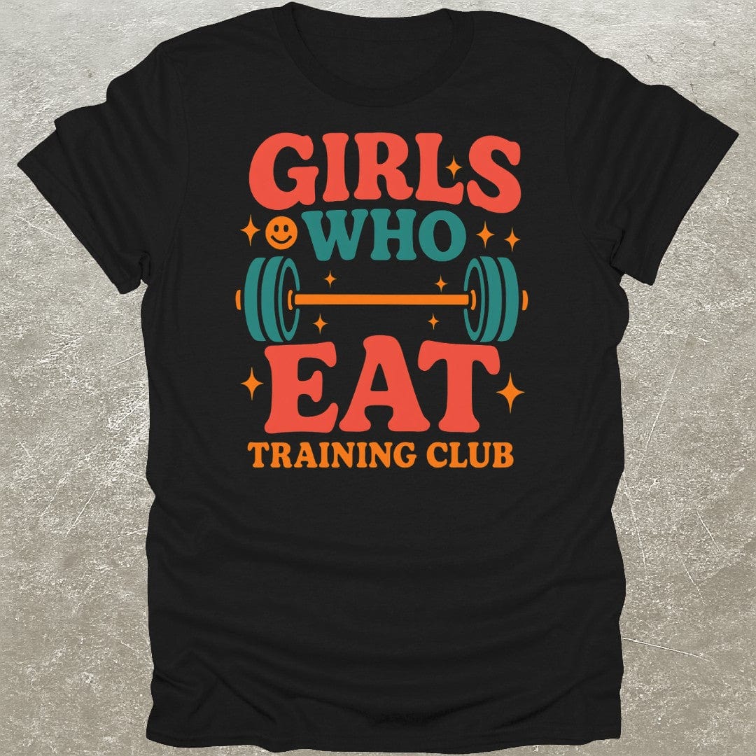 Girls Who Eat Training Club T-Shirt