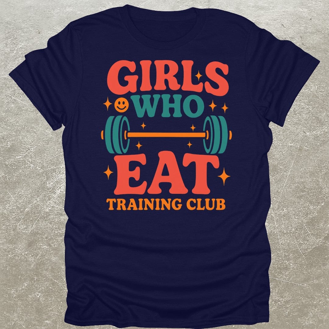 Girls Who Eat Training Club T-Shirt