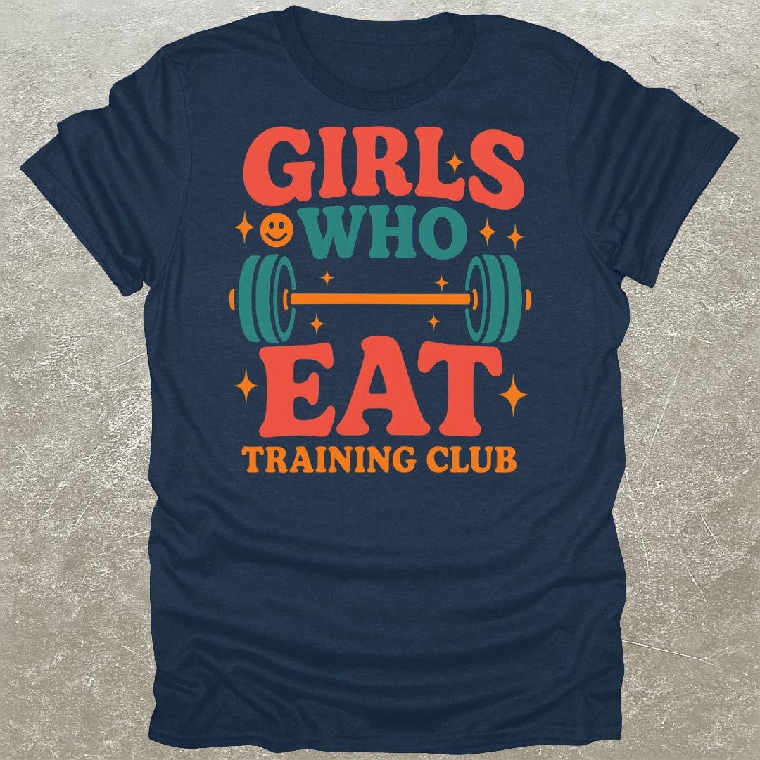 Girls Who Eat Training Club T-Shirt