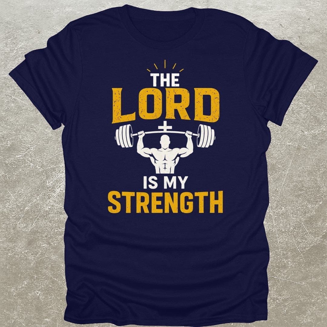 The Lord Is My Strength T-Shirt