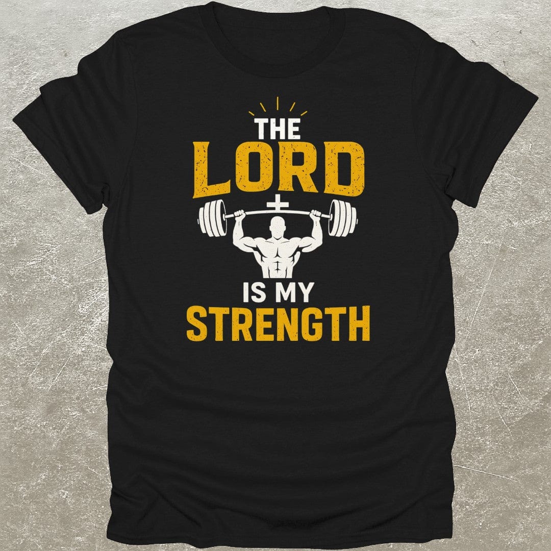 The Lord Is My Strength T-Shirt