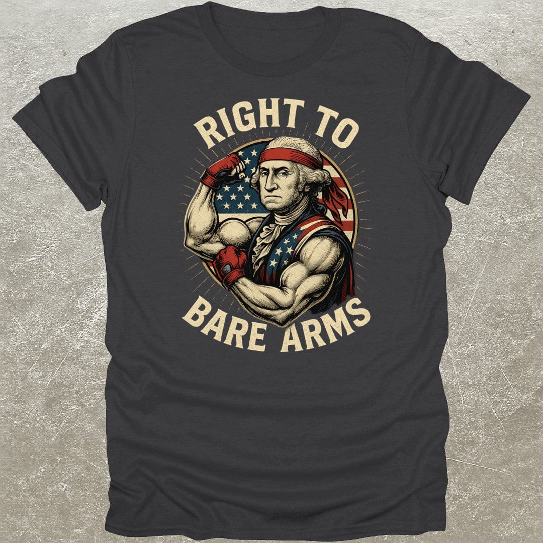 Right To Bare Arms Funny Gym T-Shirt