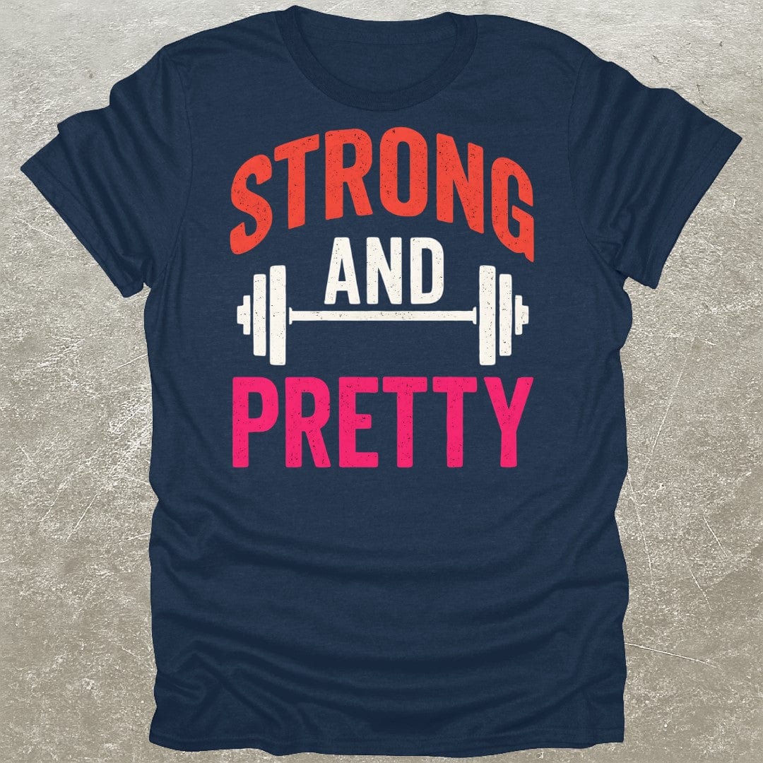Strong And Pretty Gym T-Shirt