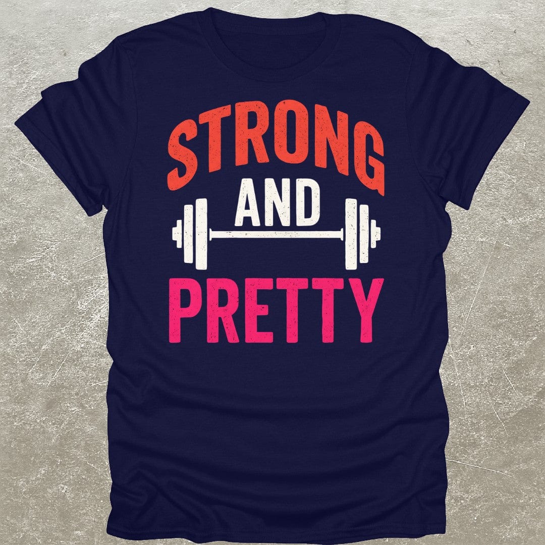 Strong And Pretty Gym T-Shirt
