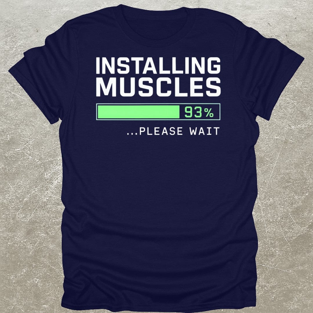 Installing Muscles Funny Gym T-Shirt