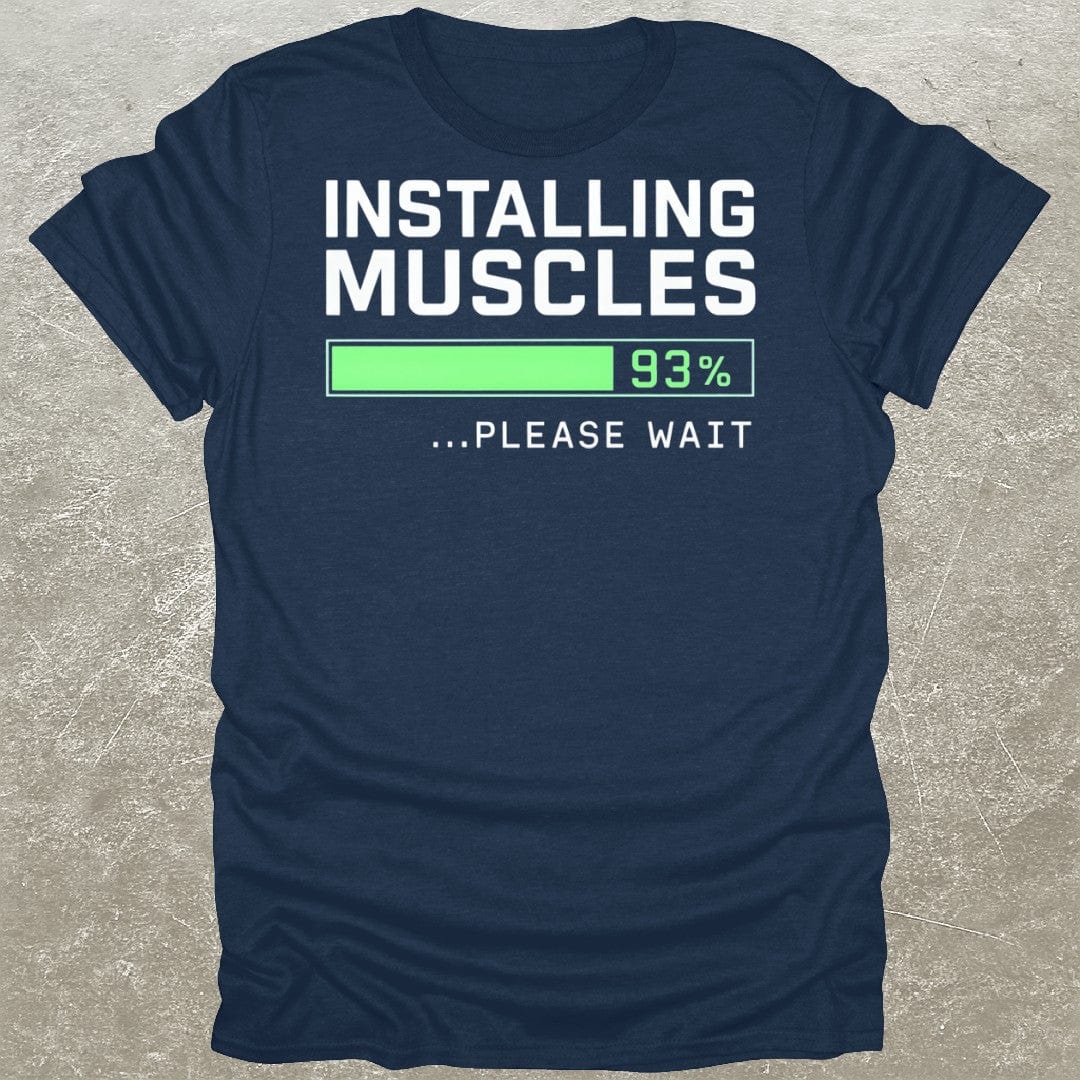 Installing Muscles Funny Gym T-Shirt