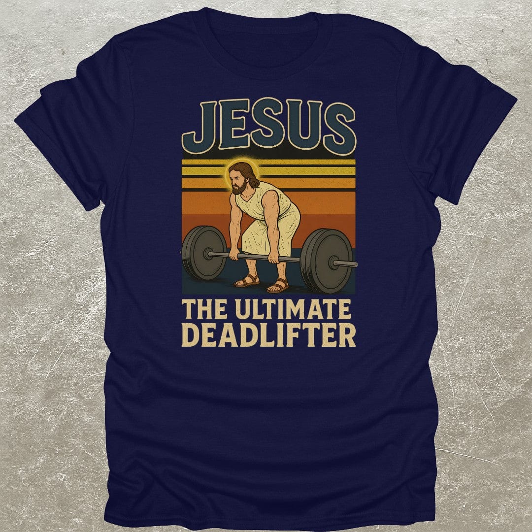 Jesus Ultimate Deadlifter Gym T-Shirt