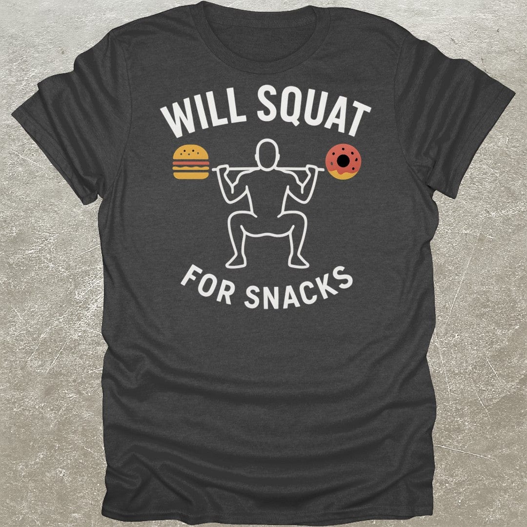 Squat For Snacks T-Shirt