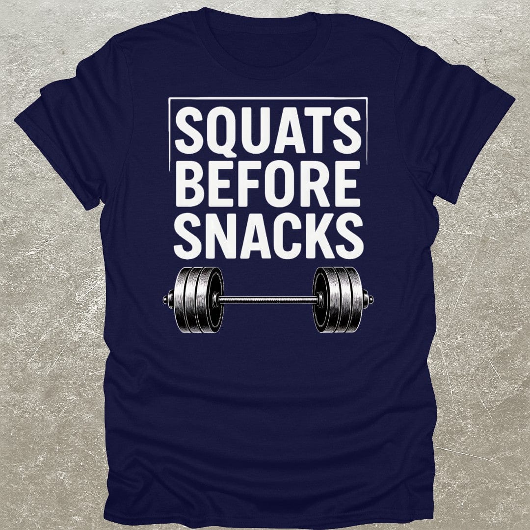 Squats Before Snacks T-Shirt