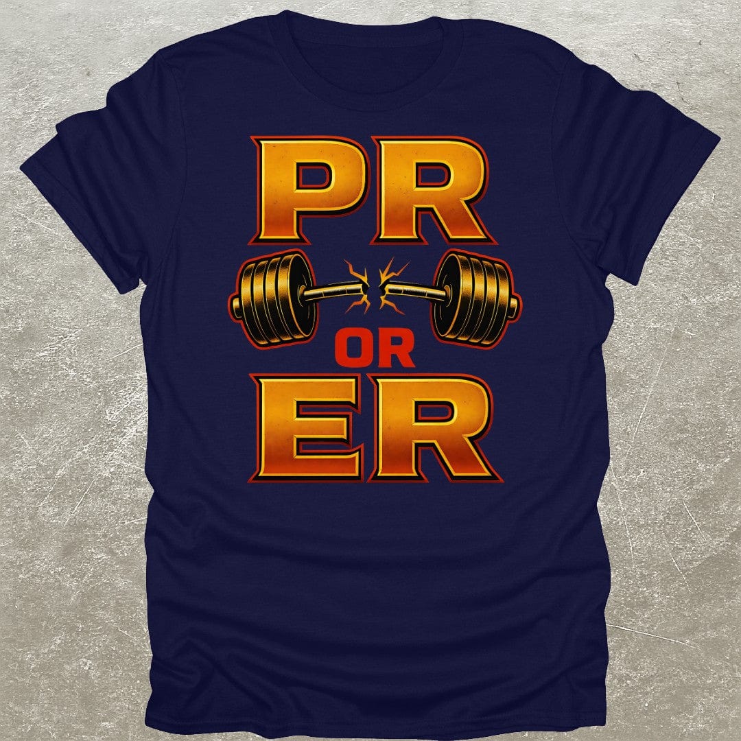 PR Or ER T-Shirt