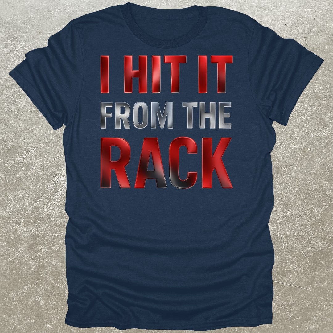 Hit From The Rack T-Shirt