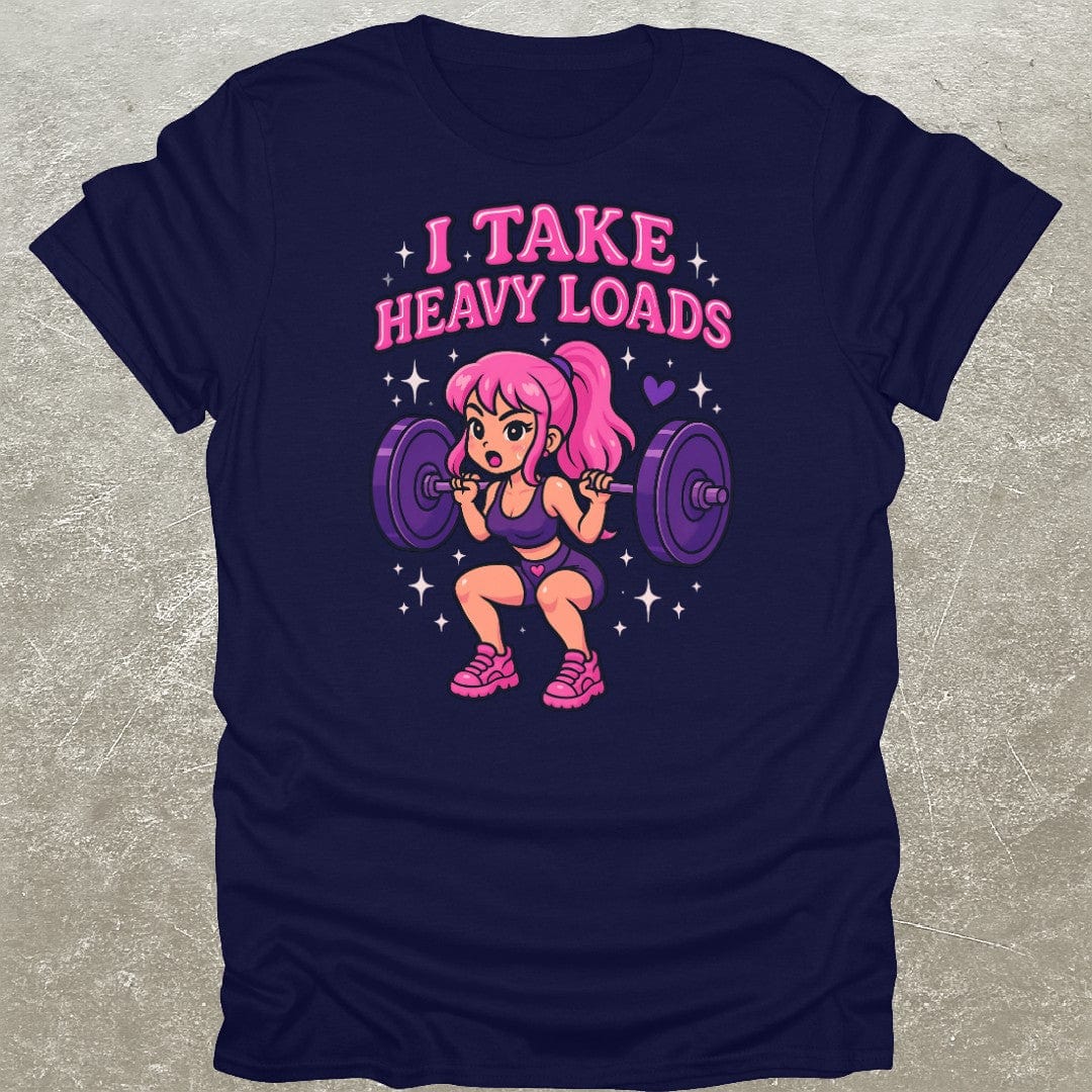 I Take Heavy Loads T-Shirt