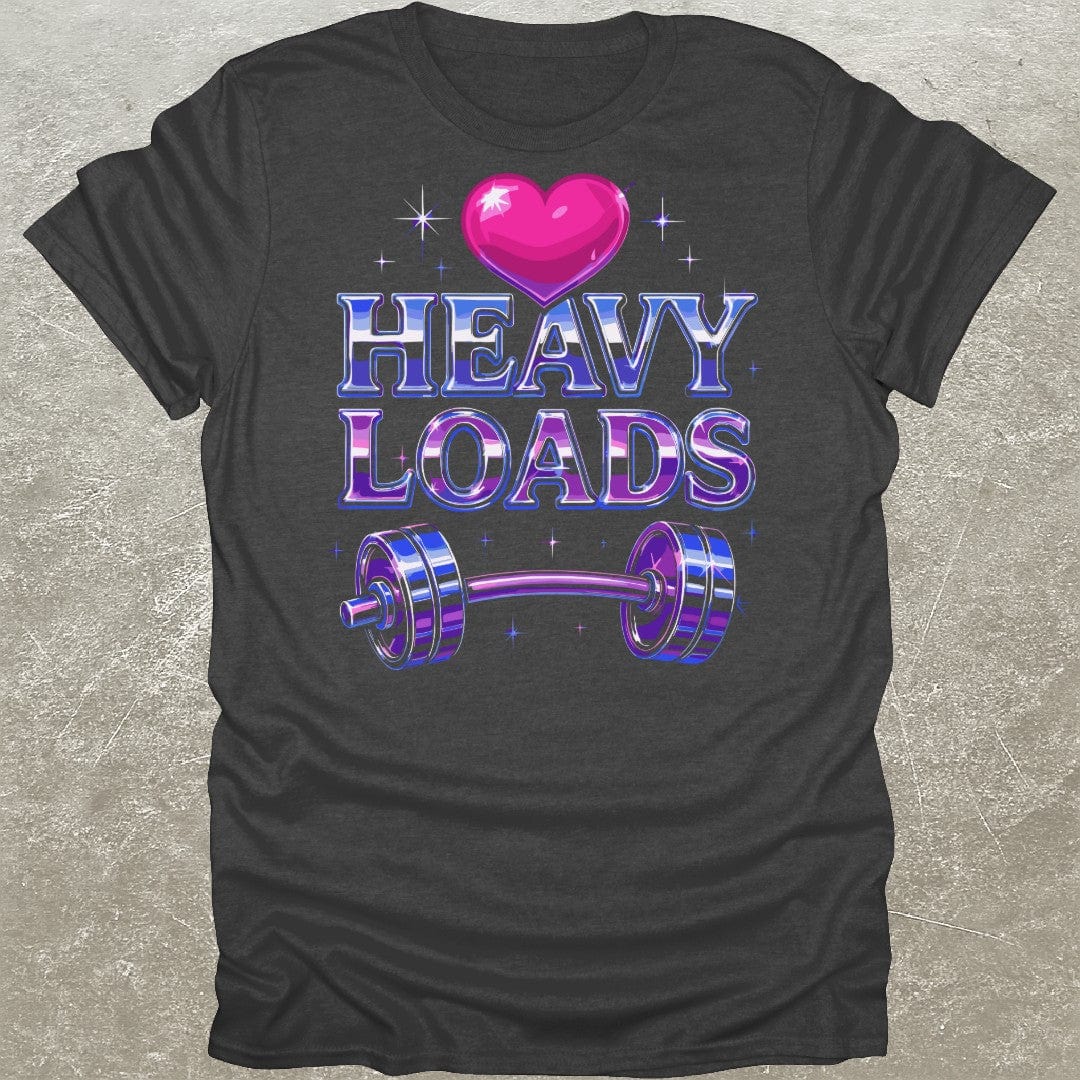 Love Heavy Loads T-Shirt