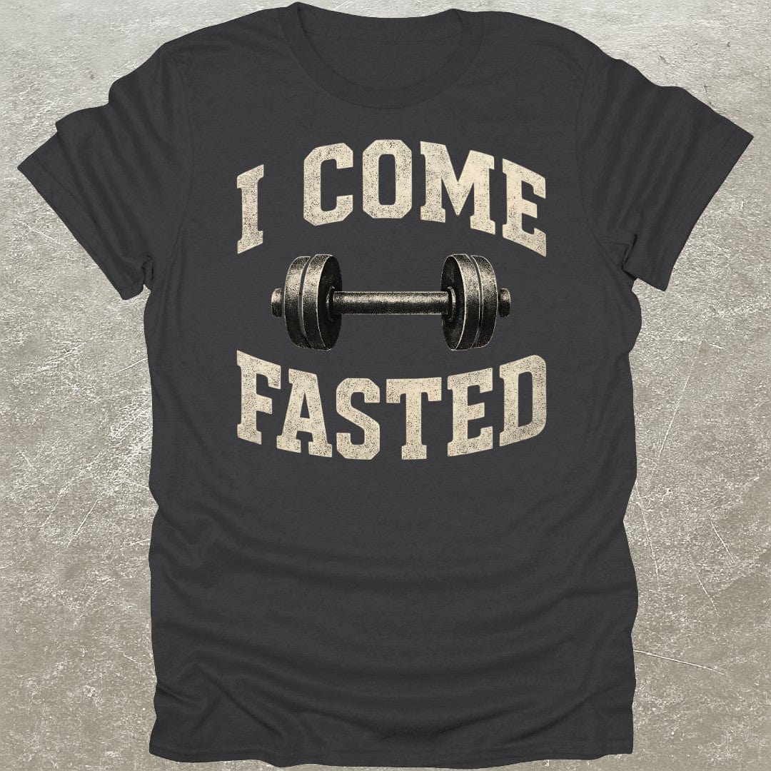 I Come Fasted T-Shirt