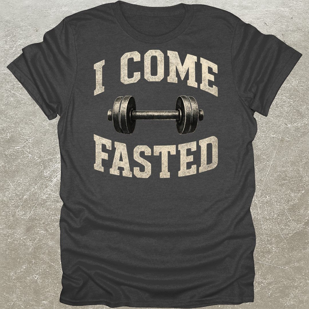 I Come Fasted T-Shirt