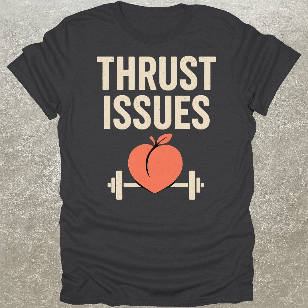 Thrust Issues T-Shirt