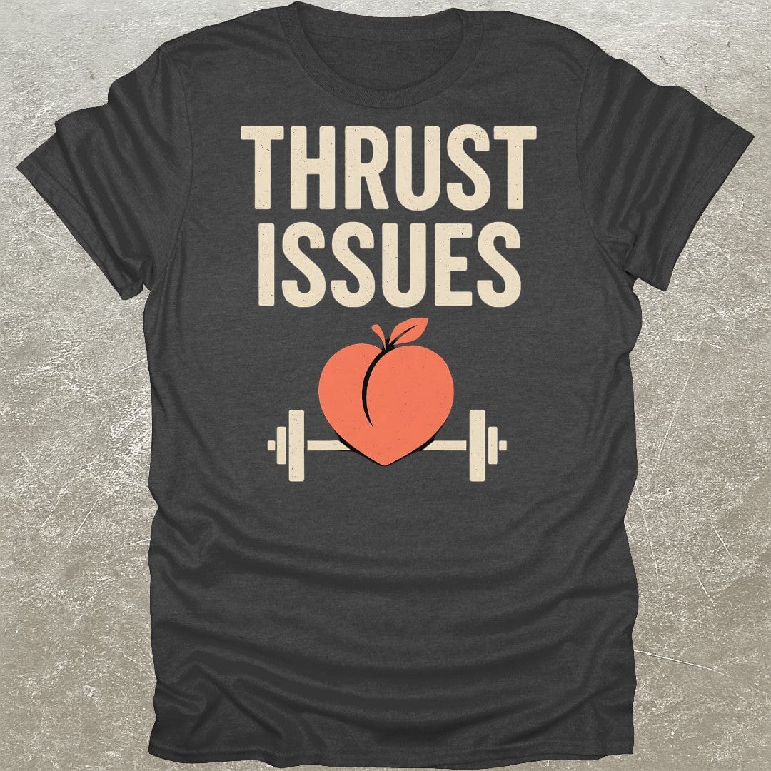 Thrust Issues T-Shirt
