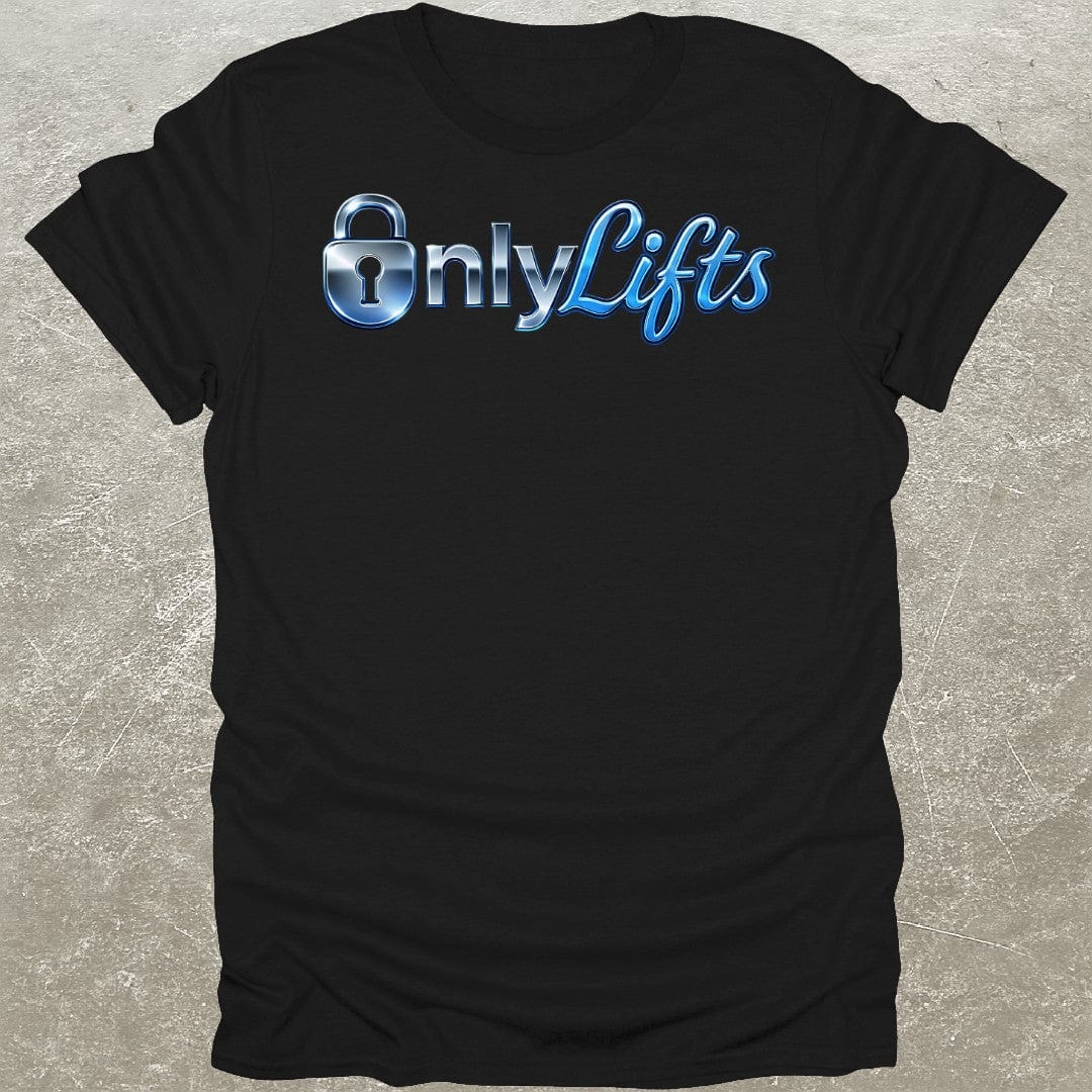 OnlyLifts T-Shirt