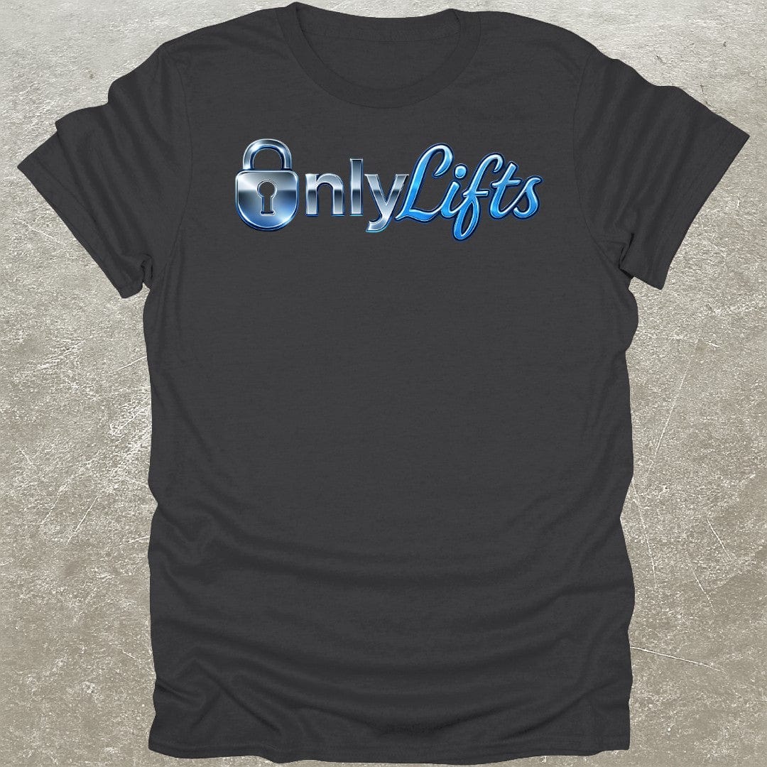 OnlyLifts T-Shirt