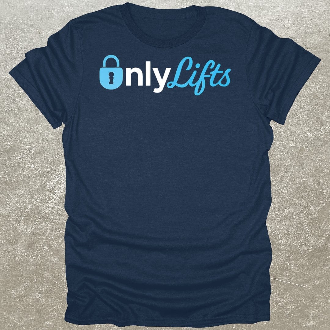 OnlyLifts T-Shirt