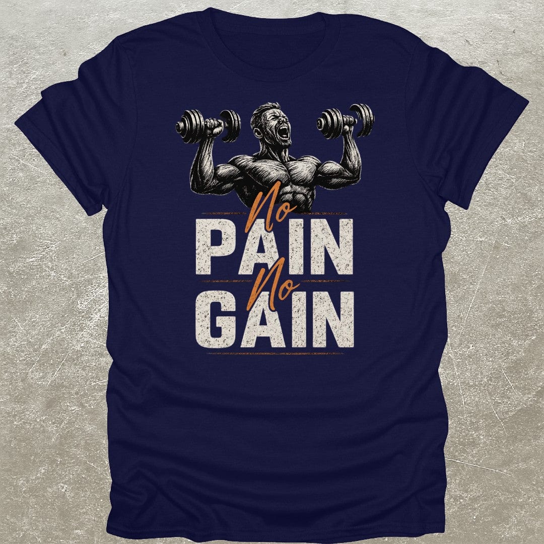 No Pain No Gain T-Shirt