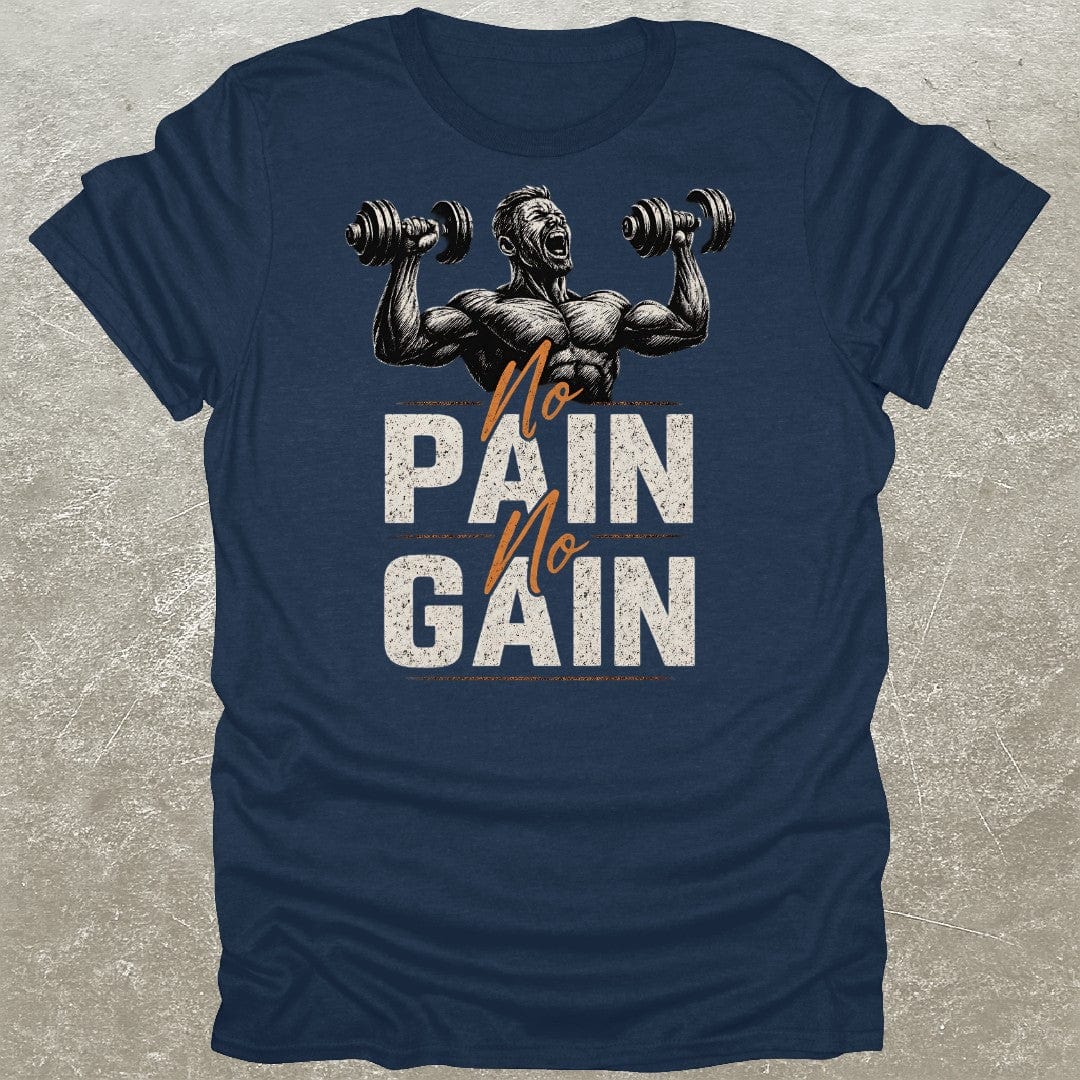No Pain No Gain T-Shirt