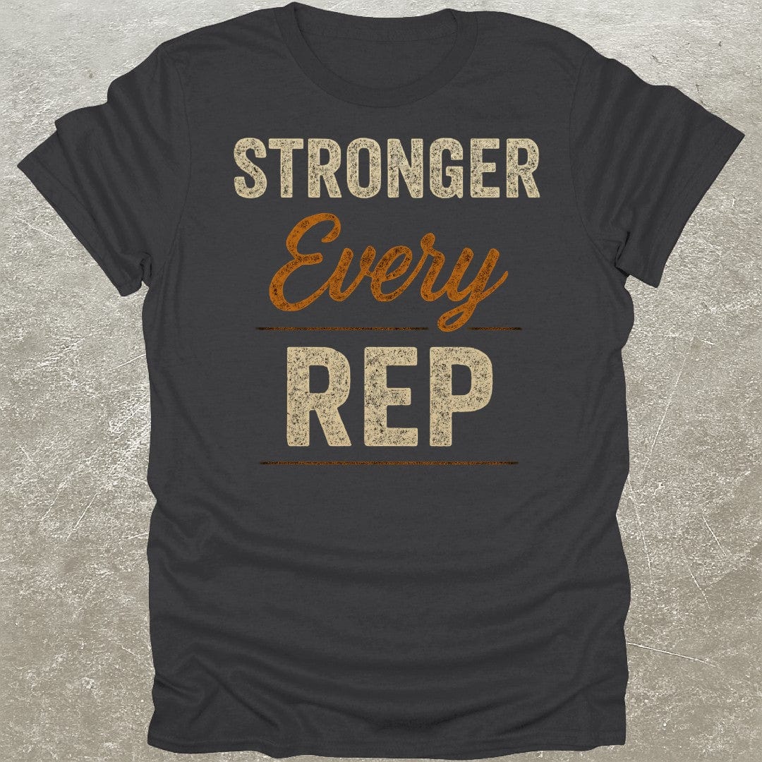 Stronger Every Rep T-Shirt