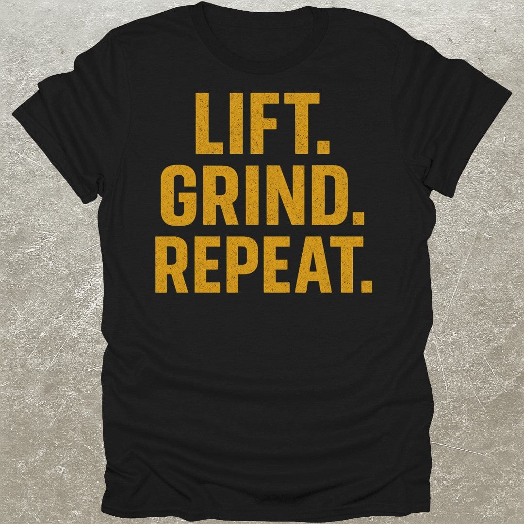 Lift Grind Repeat T-Shirt