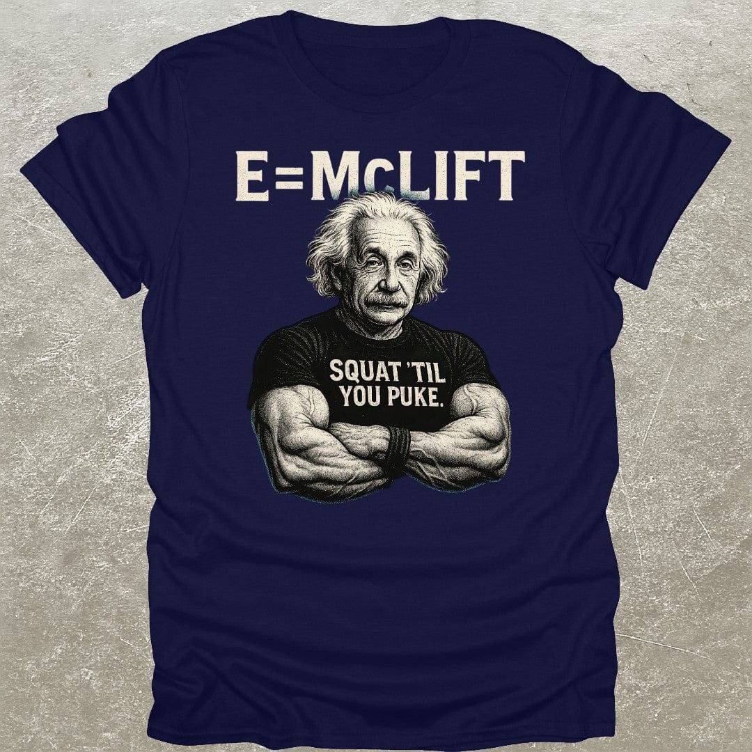 E=McLift Einstein T-Shirt