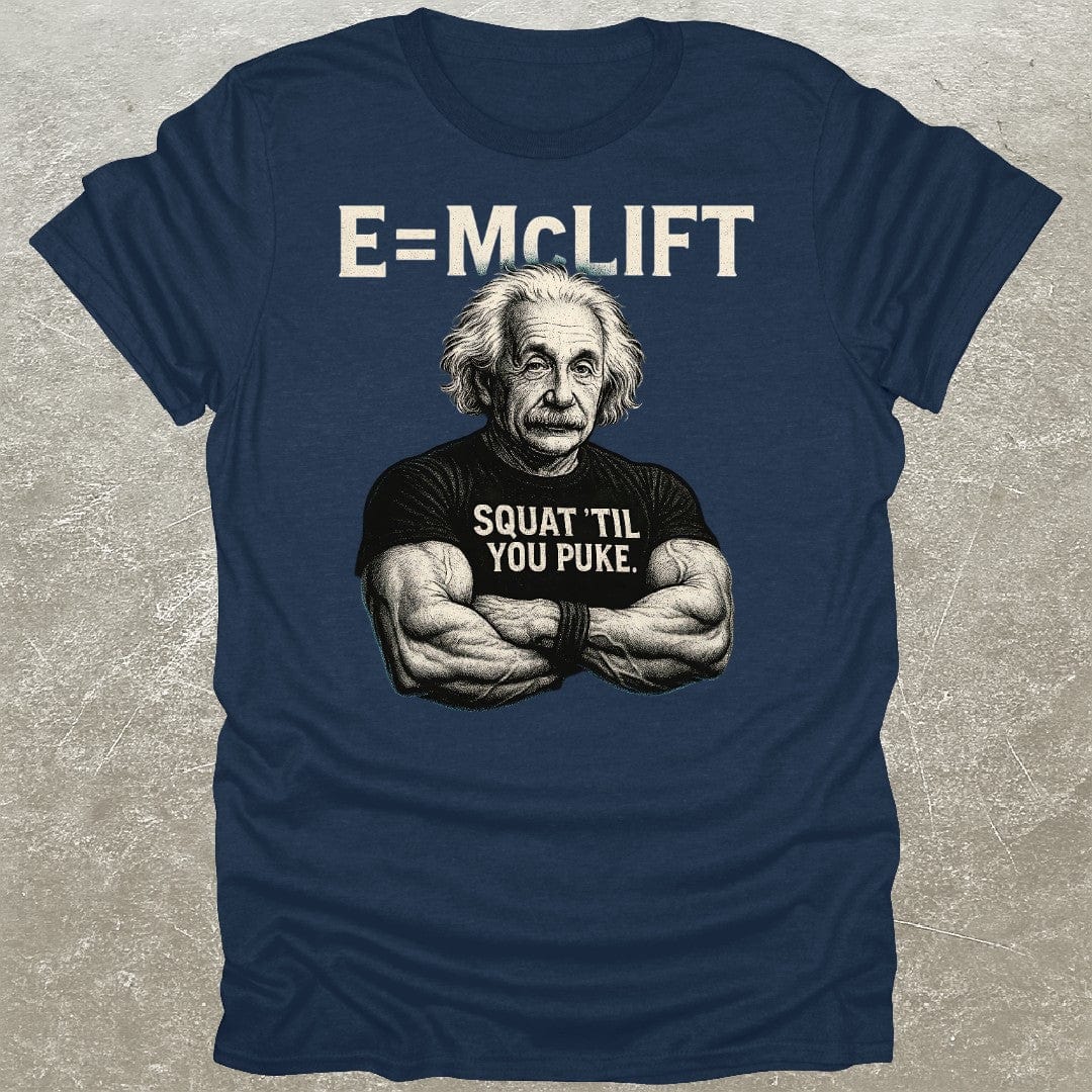 E=McLift Einstein T-Shirt