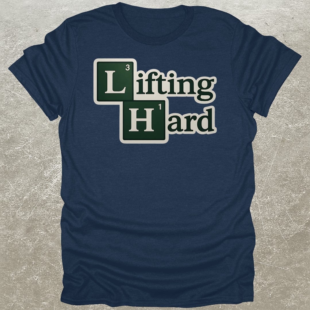 Lifting Hard T-Shirt