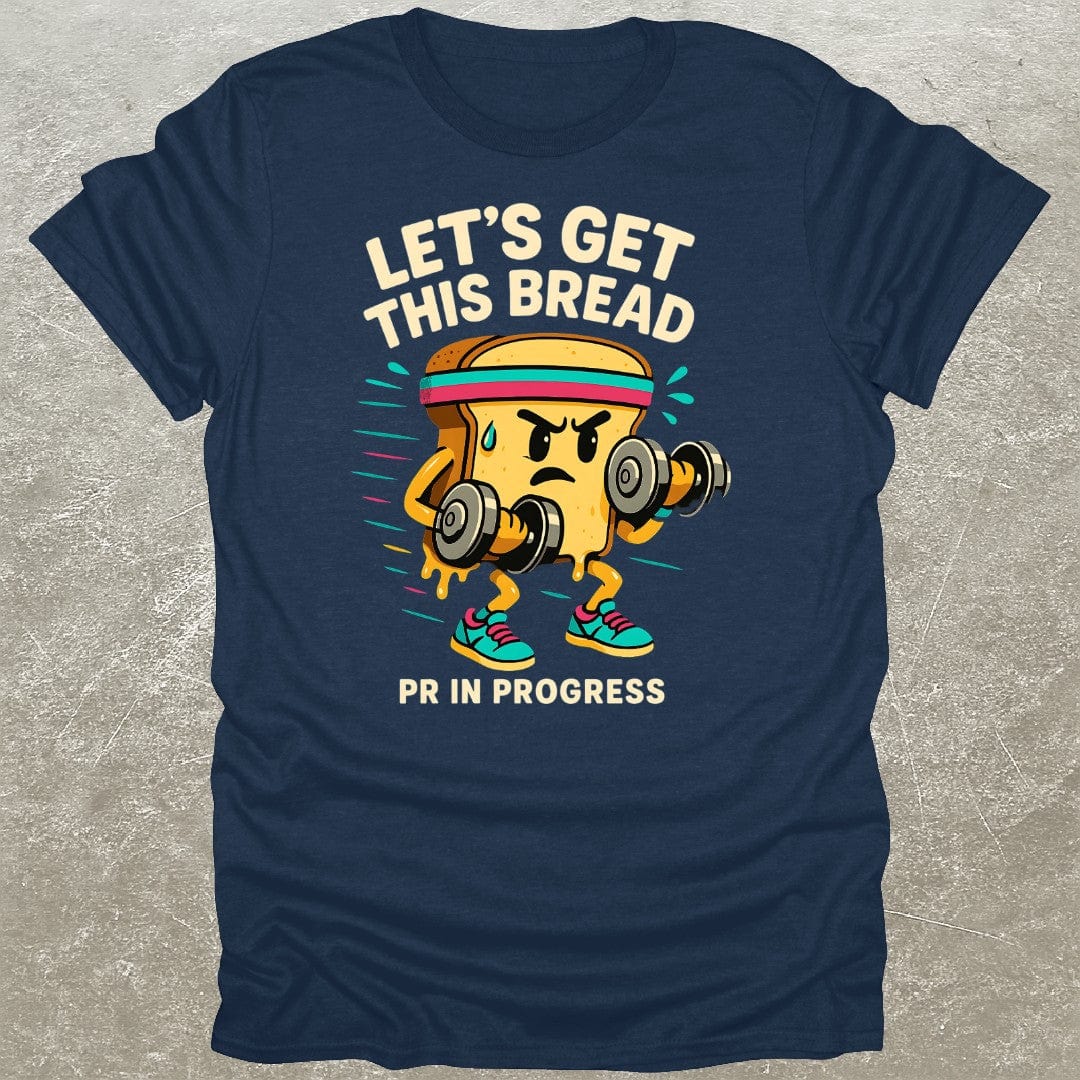 Get This Bread T-Shirt