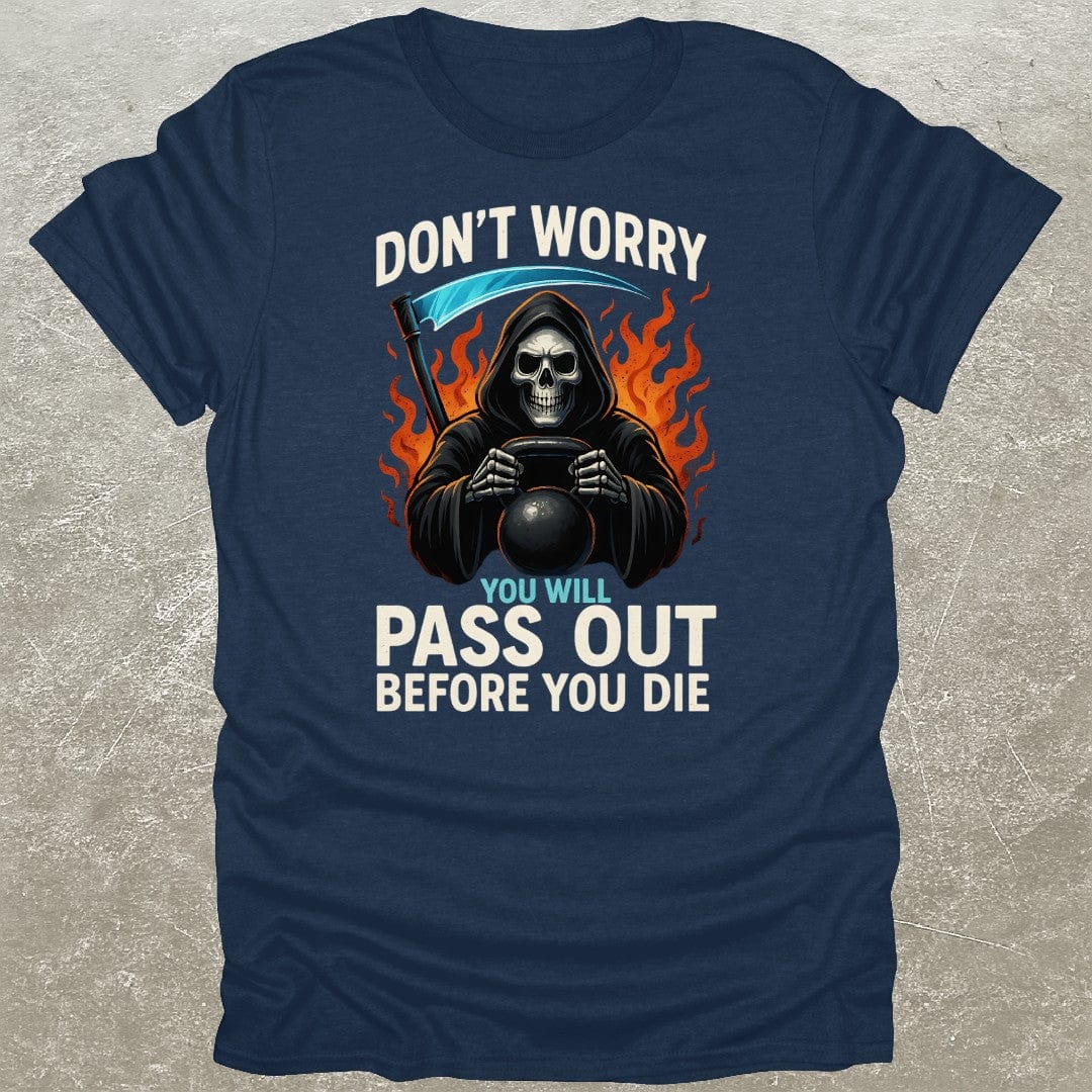 Don't Worry Gym T-Shirt