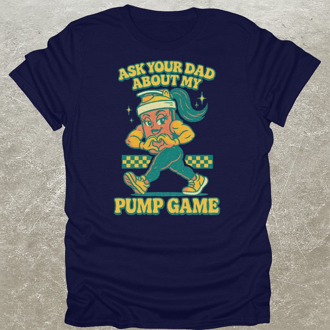 Pump Game T-Shirt