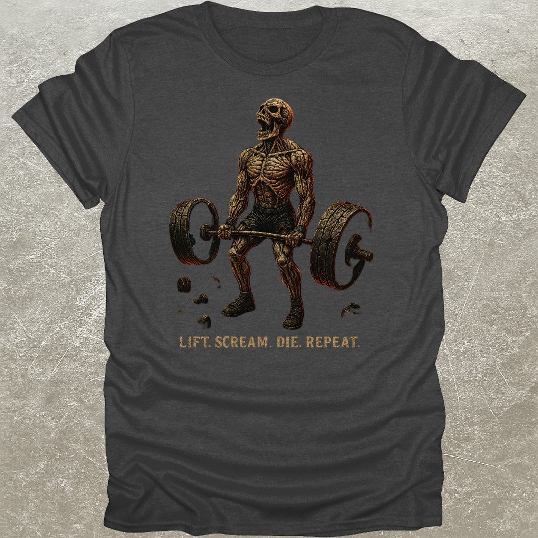 Lift Scream Die T-Shirt
