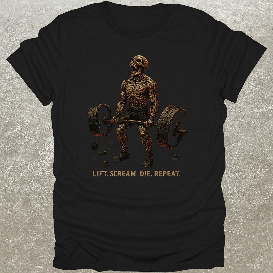 Lift Scream Die T-Shirt