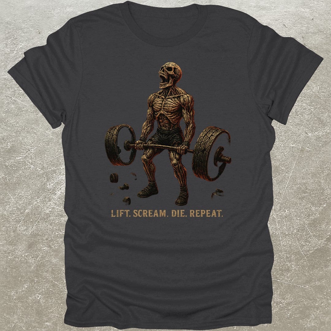 Lift Scream Die T-Shirt