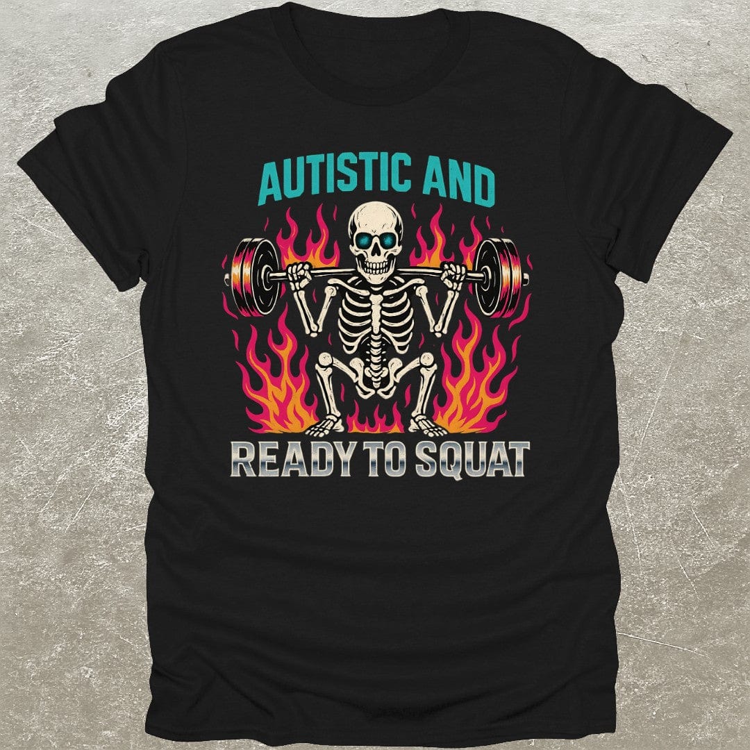 Autistic Squat T-Shirt