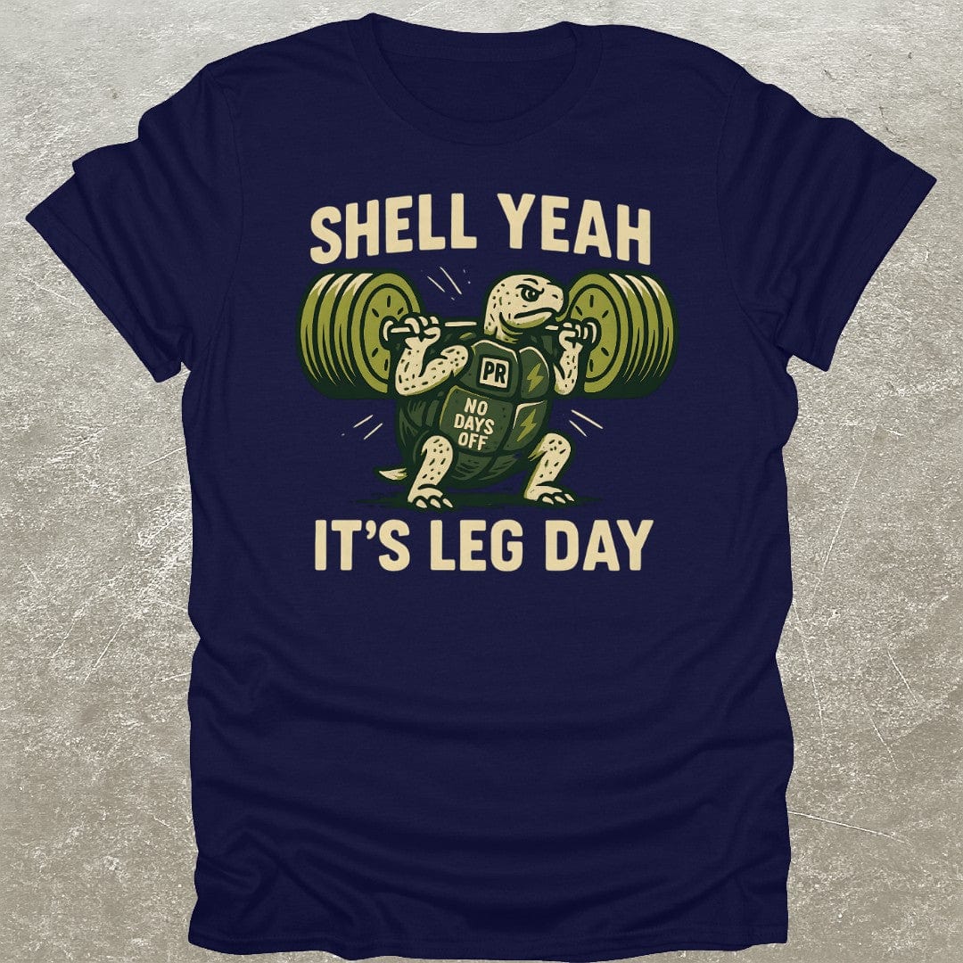 Shell Yeah Leg Day T-Shirt