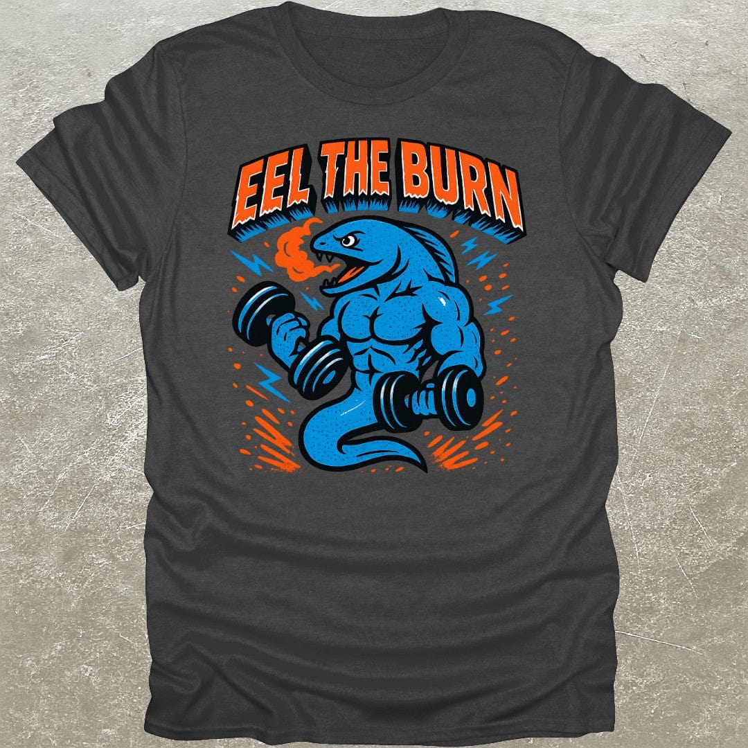 Eel The Burn T-Shirt
