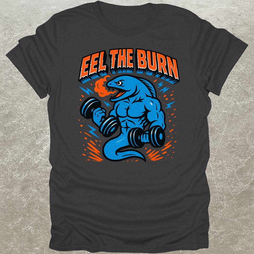 Eel The Burn T-Shirt