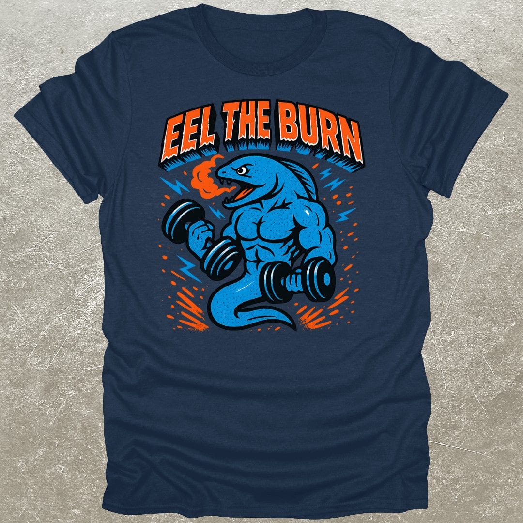 Eel The Burn T-Shirt