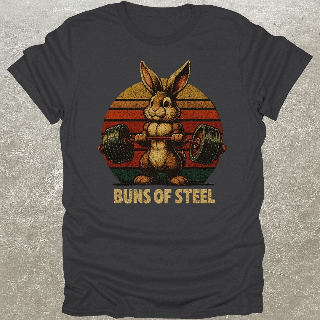 Buns Of Steel T-Shirt